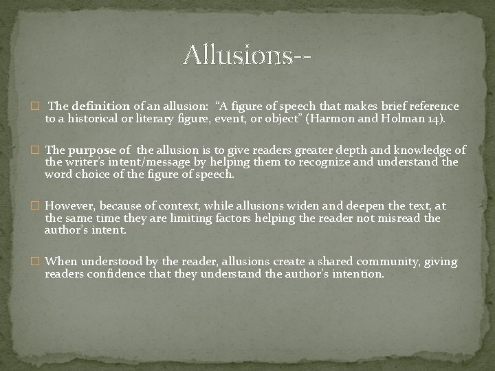 Allusions-� The definition of an allusion: “A figure of speech that makes brief reference