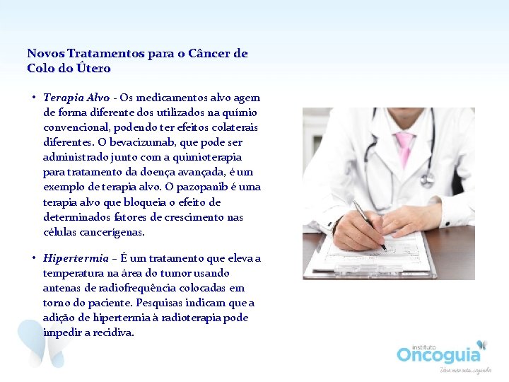 Novos Tratamentos para o Câncer de Colo do Útero • Terapia Alvo - Os