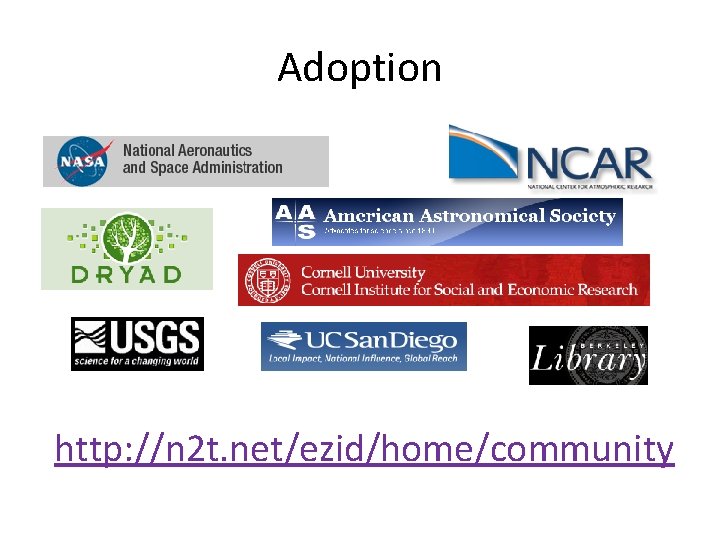 Adoption http: //n 2 t. net/ezid/home/community 