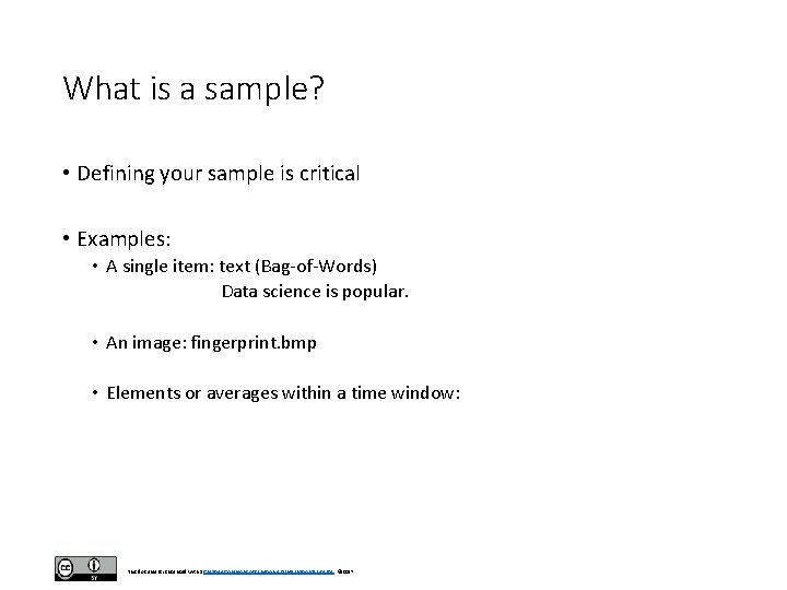 What is a sample? • Defining your sample is critical • Examples: • A What is a sample? • Defining your sample is critical • Examples: • A