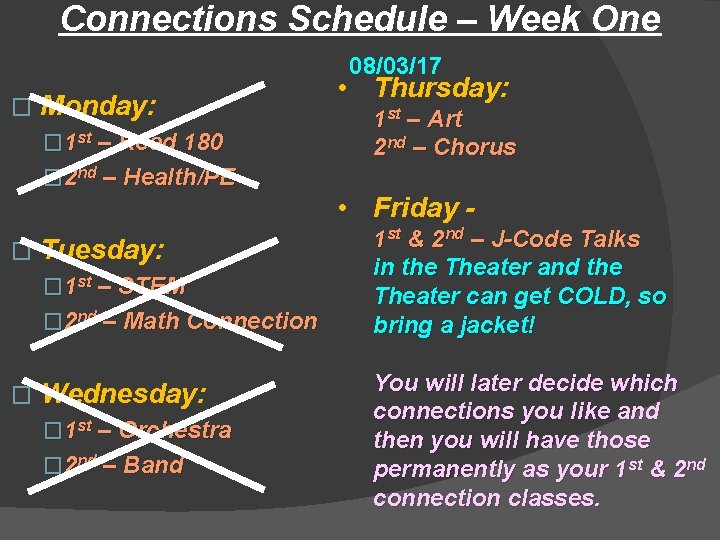 Connections Schedule – Week One 08/03/17 � Monday: � 1 st – Read 180