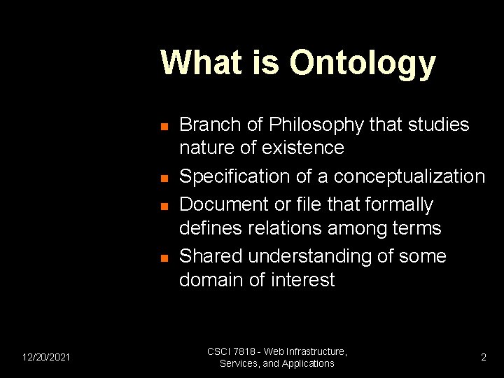 What is Ontology n n 12/20/2021 Branch of Philosophy that studies nature of existence