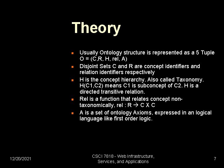 Theory n n n 12/20/2021 Usually Ontology structure is represented as a 5 Tuple