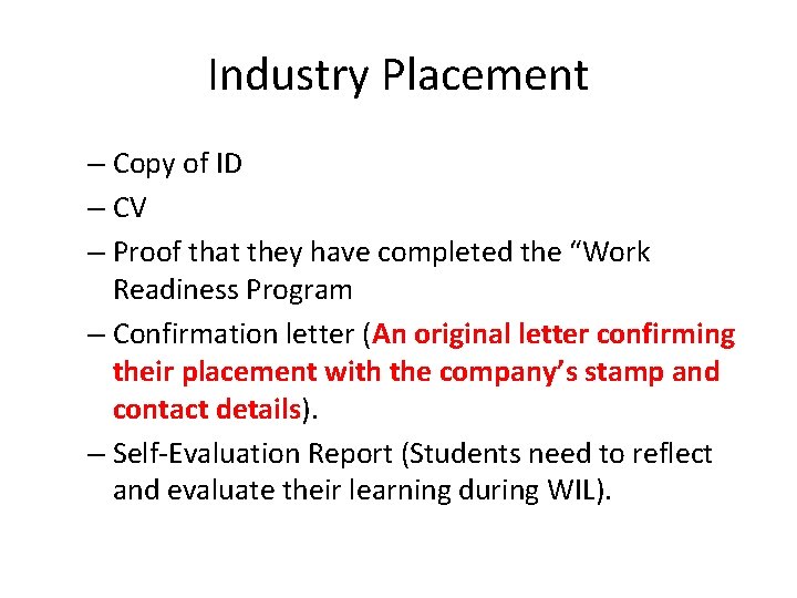 Industry Placement – Copy of ID – CV – Proof that they have completed