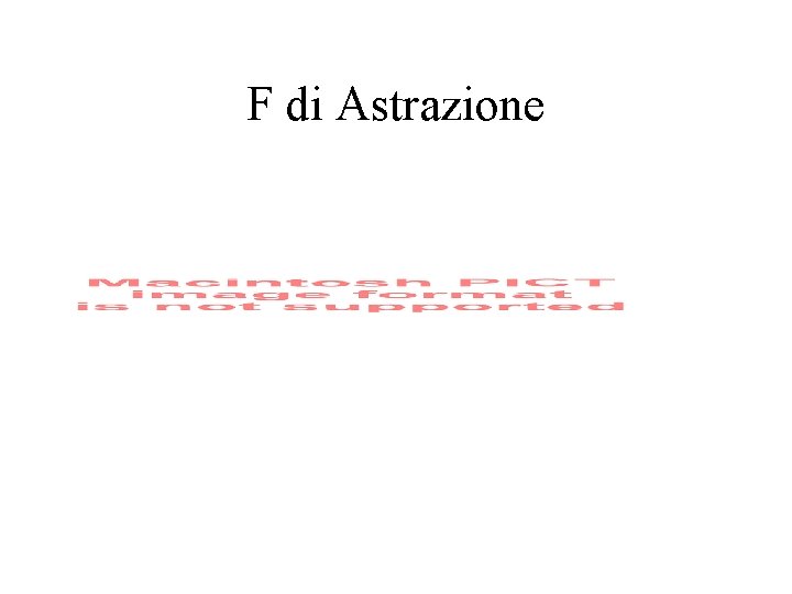 F di Astrazione 