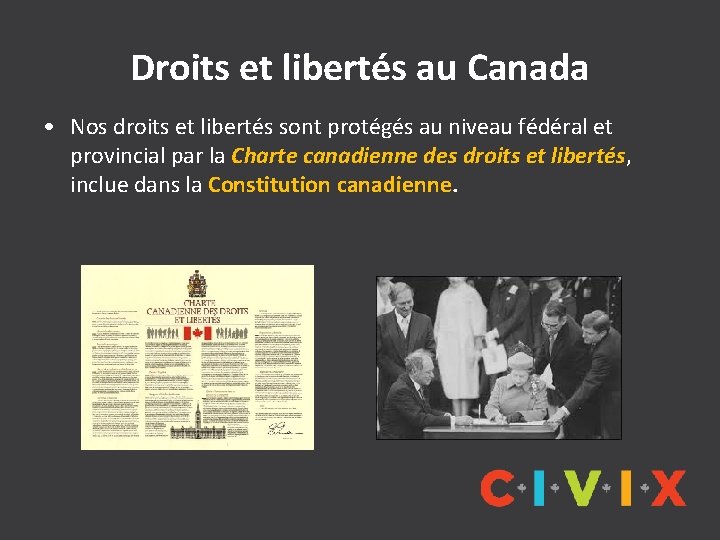 Droits et libertés au Canada • Nos droits et libertés sont protégés au niveau