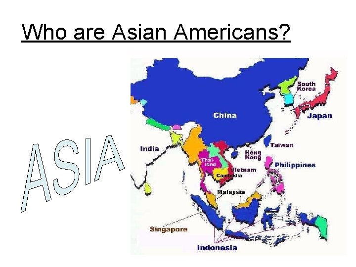 Who are Asian Americans? 