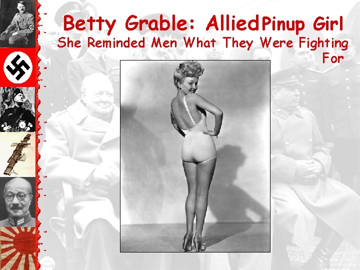 Betty Grable: Allied Pinup Girl She Reminded Men What They Were Fighting For 