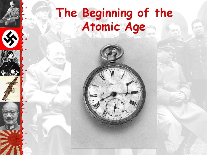 The Beginning of the Atomic Age 