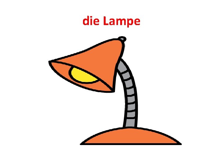 die Lampe 