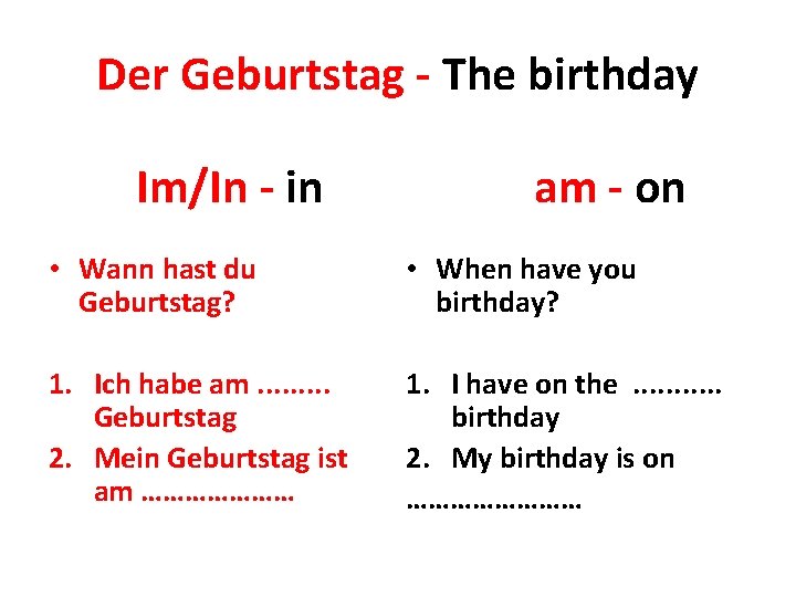 Der Geburtstag - The birthday Im/In - in am - on • Wann hast