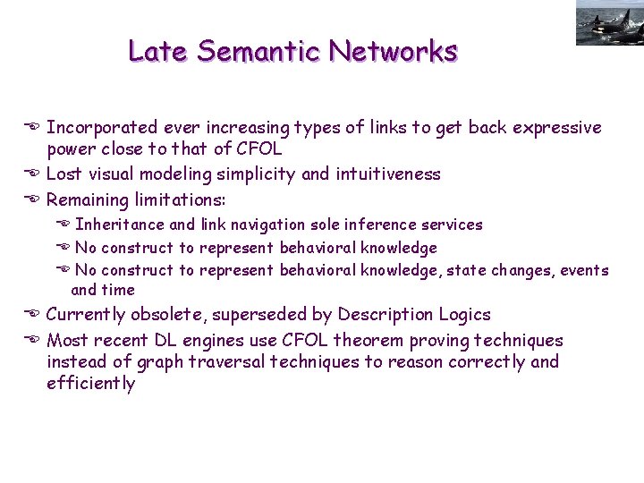 Late Semantic Networks E Incorporated ever increasing types of links to get back expressive
