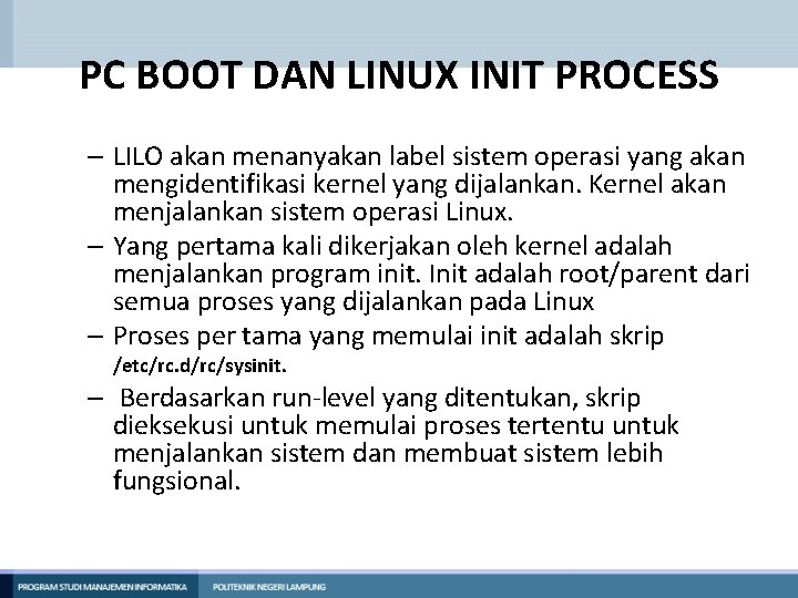 PC BOOT DAN LINUX INIT PROCESS – LILO akan menanyakan label sistem operasi yang