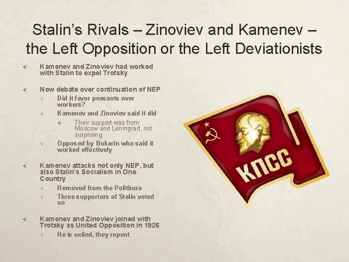 Stalin’s Rivals – Zinoviev and Kamenev – the Left Opposition or the Left Deviationists