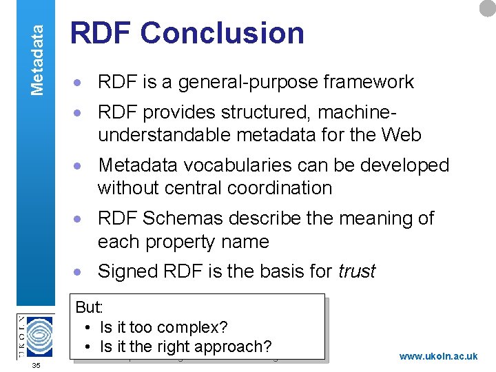 Metadata RDF Conclusion · RDF is a general-purpose framework · RDF provides structured, machineunderstandable