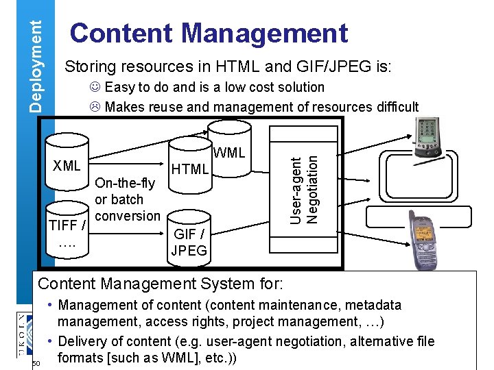 Storing resources in HTML and GIF/JPEG is: J Easy to do and is a