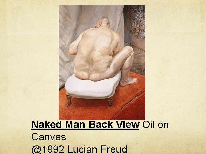Naked Man Back View Oil on Canvas @1992 Lucian Freud 