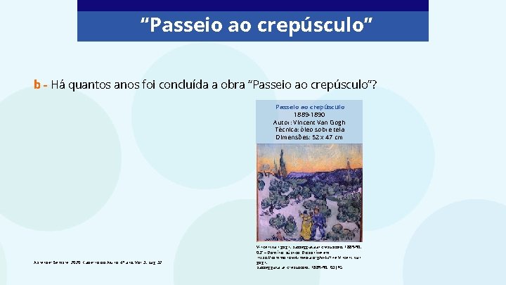 “Passeio ao crepúsculo” b - Há quantos anos foi concluída a obra “Passeio ao