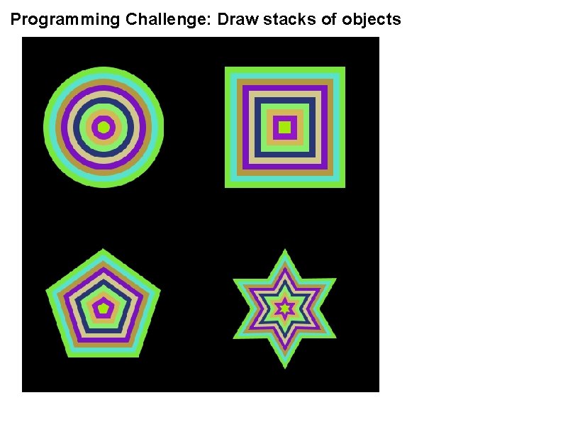 Programming Challenge: Draw stacks of objects Programming Challenge: Draw stacks of objects