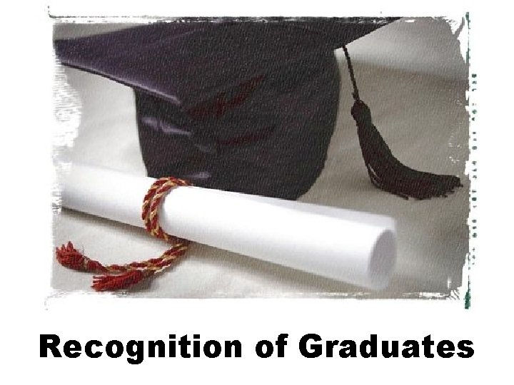 Recognition of Graduates 