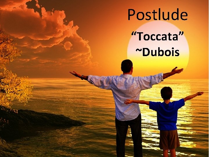 Postlude “Toccata” ~Dubois 