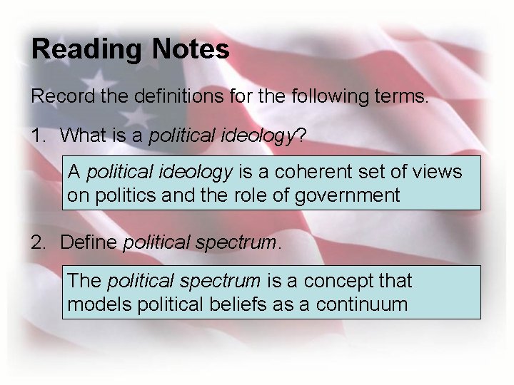 Reading Notes Record the definitions for the following terms. 1. What is a political