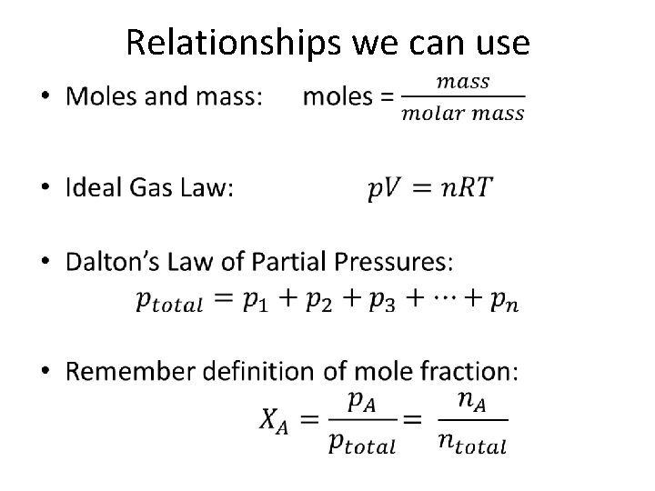Relationships we can use • 