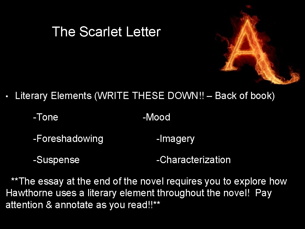 The Scarlet Letter • Literary Elements (WRITE THESE DOWN!! – Back of book) -Tone