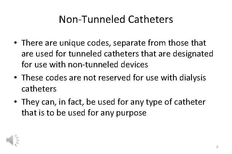 Nontunneled Catheter Subcutaneous Port Procedures ASDIN Coding University