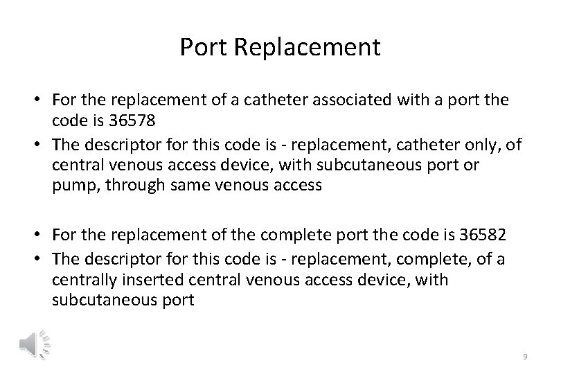 Nontunneled Catheter Subcutaneous Port Procedures ASDIN Coding University