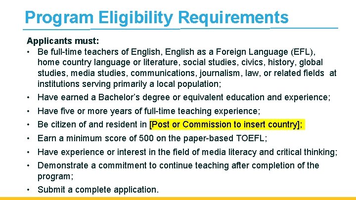 Program Eligibility Requirements Applicants must: • Be full-time teachers of English, English as a