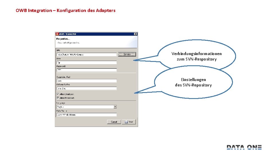 OWB Integration – Konfiguration des Adapters Verbindungsinformationen zum SVN-Respository Einstellungen des SVN-Repository 