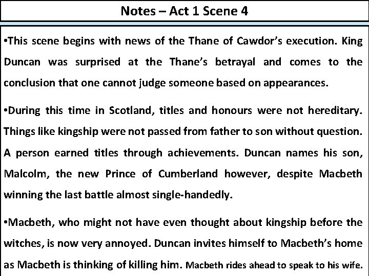 Notes – Act 1 Scene 4 • This scene begins with news of the