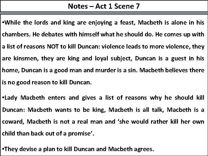 Notes – Act 1 Scene 7 • While the lords and king are enjoying