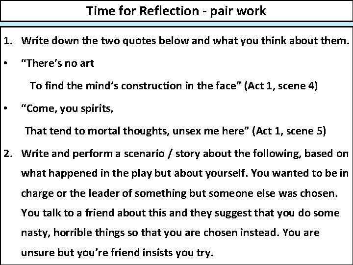 Time for Reflection - pair work 1. Write down the two quotes below and