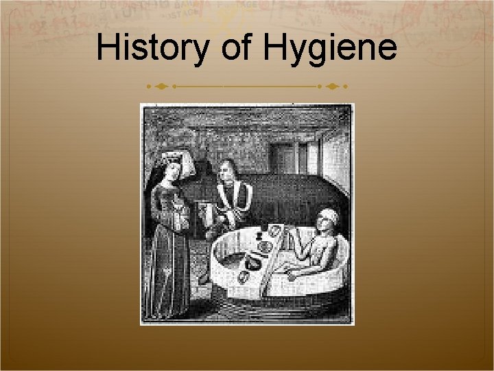 History of Hygiene 