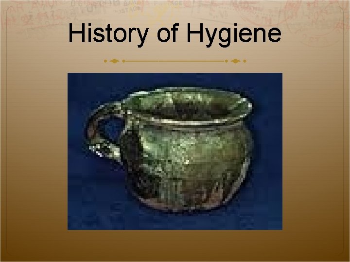History of Hygiene 