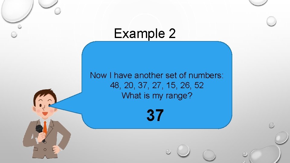 Example 2 Now I have another set of numbers: 48, 20, 37, 27, 15,