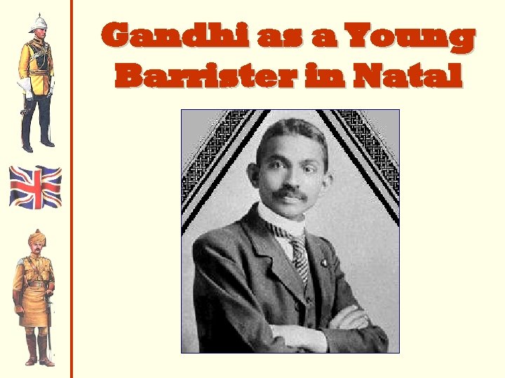 Gandhi as a Young Barrister in Natal 