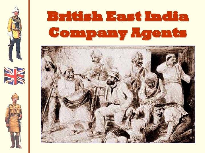 British East India Company Agents 