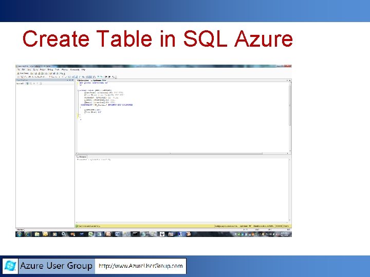 Create Table in SQL Azure Create Table in SQL Azure