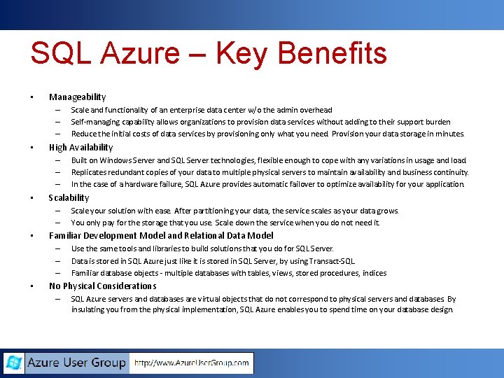 SQL Azure – Key Benefits • Manageability – – – • High Availability – SQL Azure – Key Benefits • Manageability – – – • High Availability –
