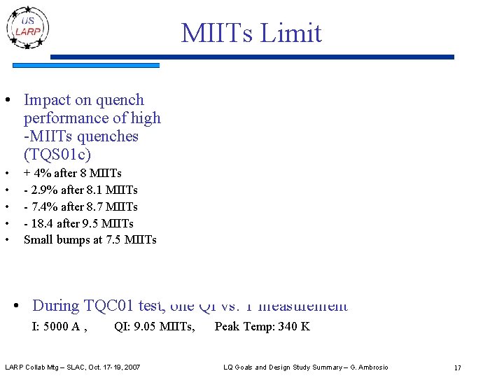 MIITs Limit • Impact on quench performance of high -MIITs quenches (TQS 01 c)