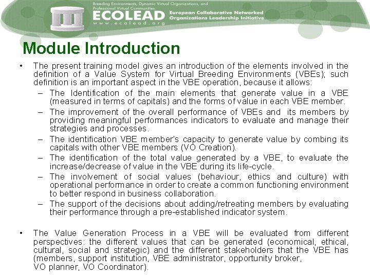 Module Introduction • The present training model gives an introduction of the elements involved