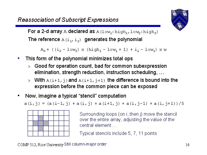 Reassociation of Subscript Expressions For a 2 -d array A declared as A(low 1: