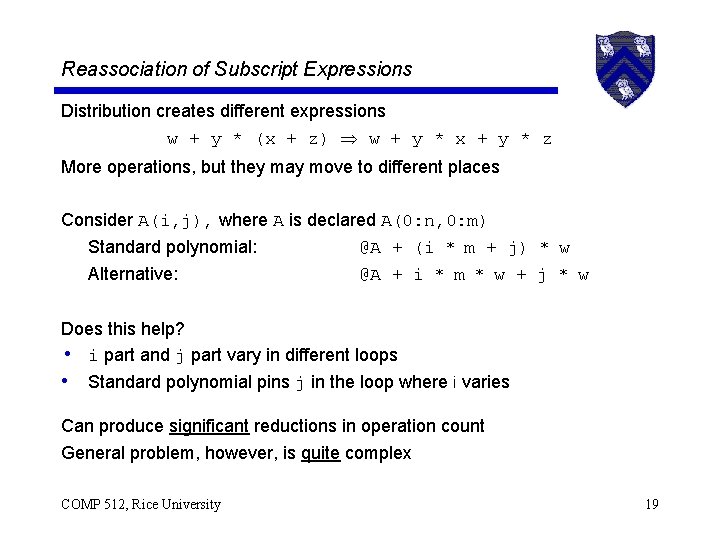 Reassociation of Subscript Expressions Distribution creates different expressions w + y * (x +