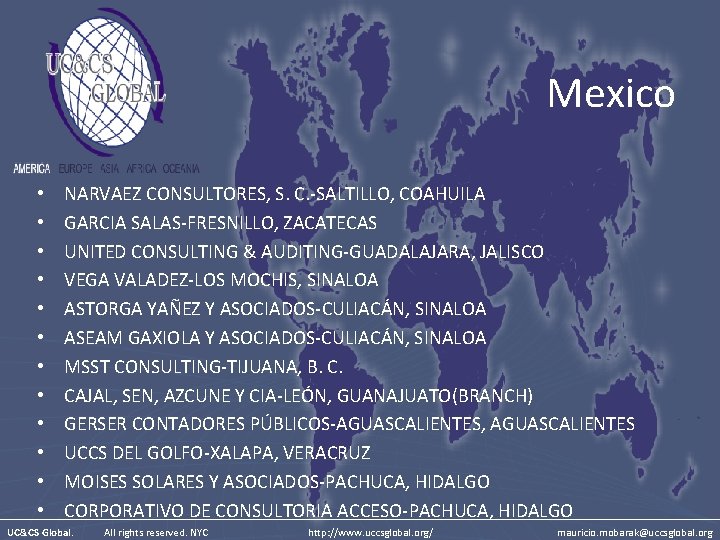 Mexico • • • NARVAEZ CONSULTORES, S. C. -SALTILLO, COAHUILA GARCIA SALAS-FRESNILLO, ZACATECAS UNITED