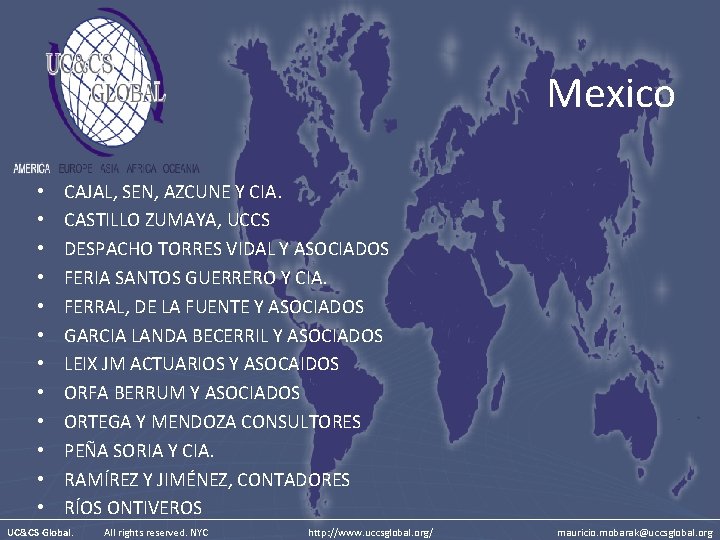 Mexico • • • CAJAL, SEN, AZCUNE Y CIA. CASTILLO ZUMAYA, UCCS DESPACHO TORRES