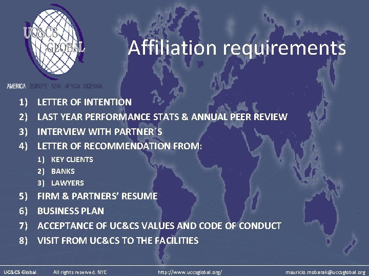 Affiliation requirements 1) 2) 3) 4) LETTER OF INTENTION LAST YEAR PERFORMANCE STATS &