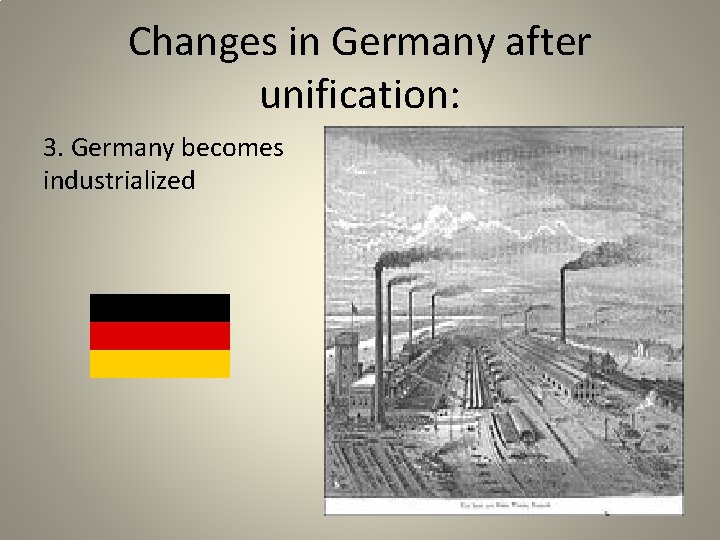 Changes in Germany after unification: 3. Germany becomes industrialized 